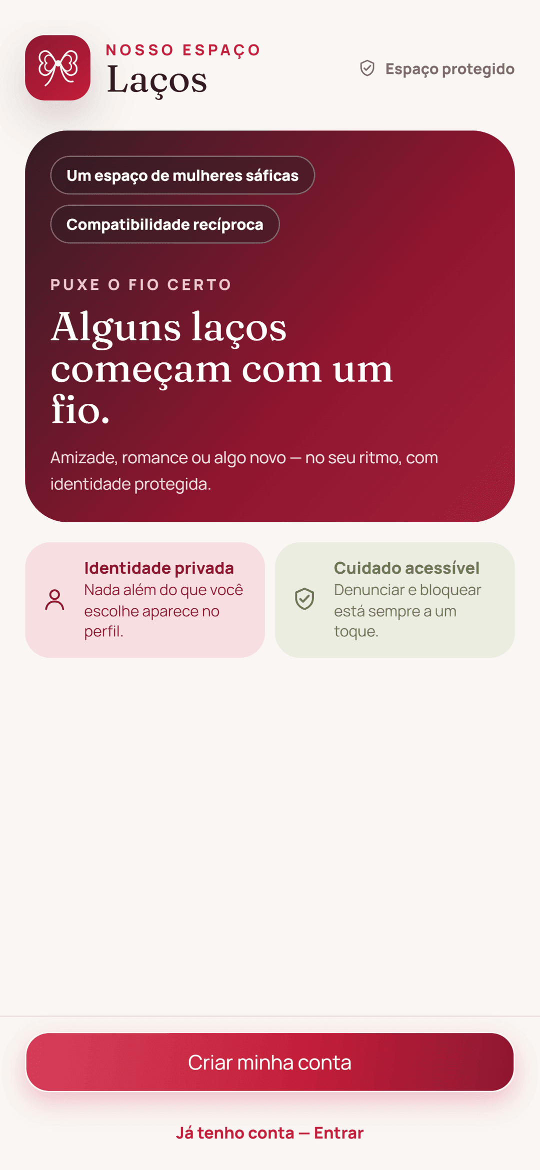 Tela inicial do Laços: “Alguns laços começam com um fio.”, com os selos “Um espaço de mulheres sáficas” e “Compatibilidade recíproca”.